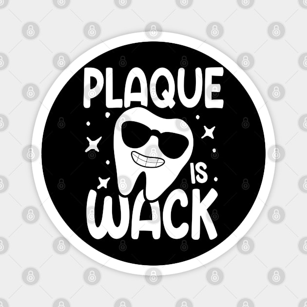 Plaque is Wack Magnet by AngelBeez29